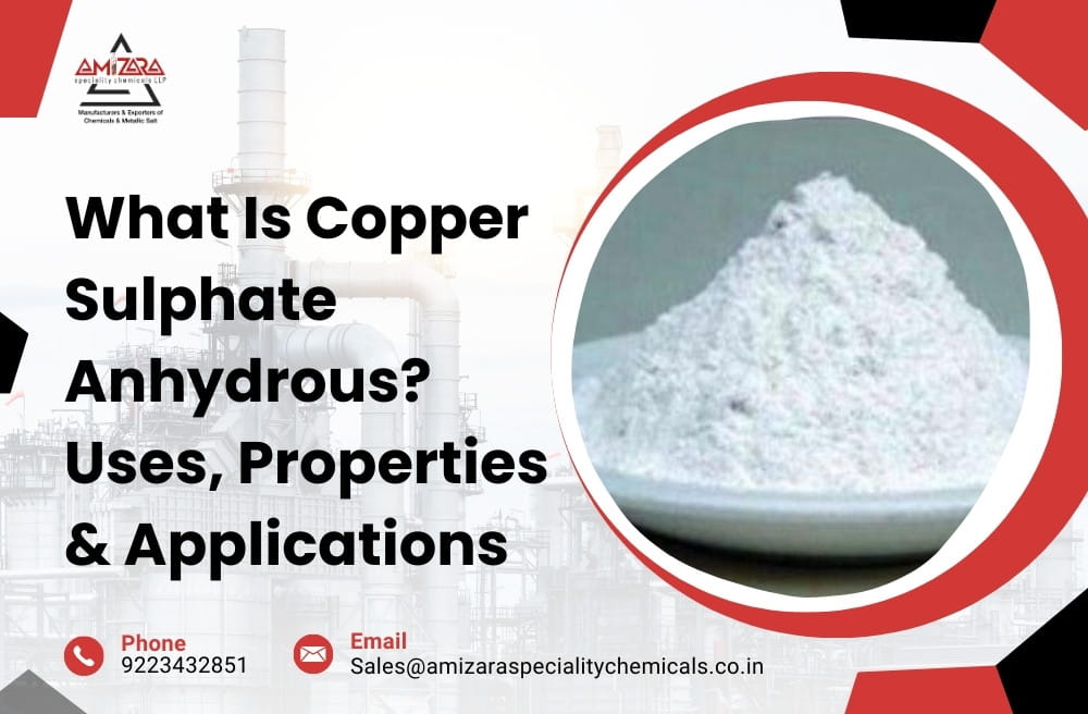 copper sulphate anhydrous -uses, properties and application